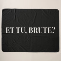 Et Tu, Brute? Julius Cäsar III