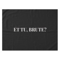 Et Tu, Brute? Julius Cäsar III