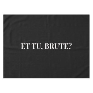 Et Tu, Brute? Julius Cäsar III Tischdecke