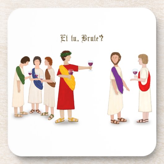"Et Tu Brute?" Julius Cäsar im Party Getränkeuntersetzer (Vorderseite)