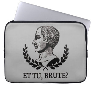Et Tu, Brute? Shakespeares Julius Cäsar Zitat V Laptopschutzhülle