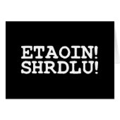 ETAOIN! SHRDLU! Grußkarte (Vorderseite (Horizontal))