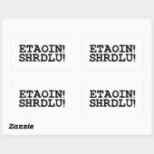 ETAOIN! SHRDLU! RECHTECKIGER AUFKLEBER (Blatt)