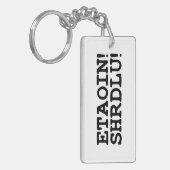 ETAOIN! SHRDLU! SCHLÜSSELANHÄNGER (Vorderseite links)