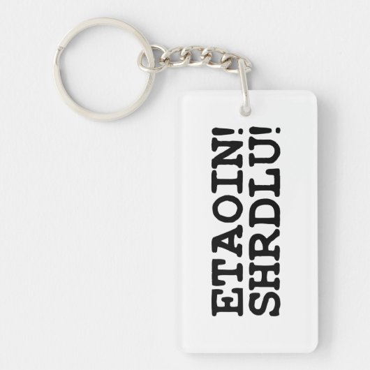 ETAOIN! SHRDLU! SCHLÜSSELANHÄNGER (Vorderseite)