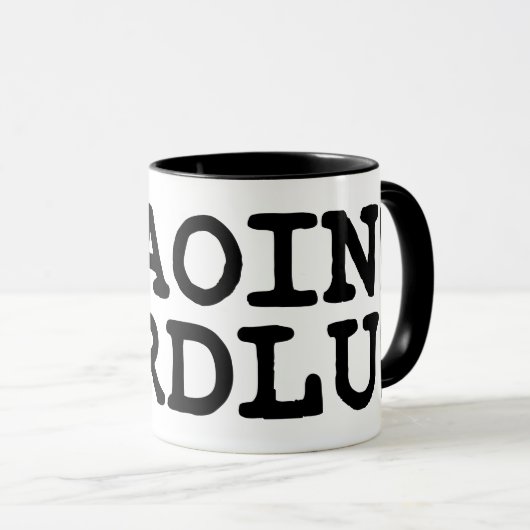 ETAOIN! SHRDLU! TASSE (VorderseiteRechts)