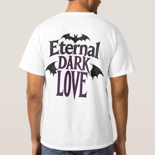 Eternal Dark Love Gothic Vampire Bat Romantic T-Shirt (Rückseite)