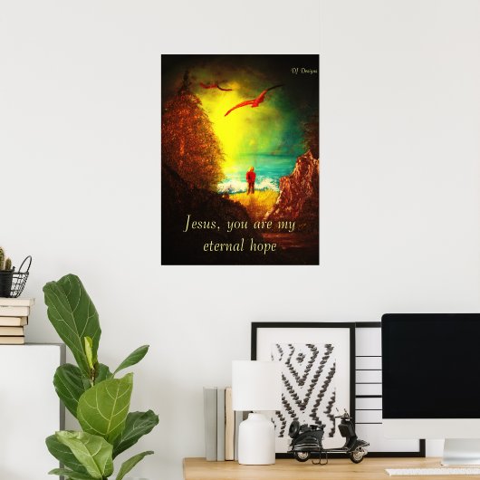Eternal Hope Print Poster (Heimbüro)
