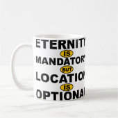 Eternität ist obligatorische Position ist optional Kaffeetasse (Links)