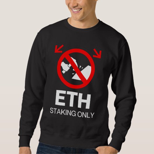ETH Staking only™ Kein Minen nur Dynamik Sweatshirt (Vorderseite)