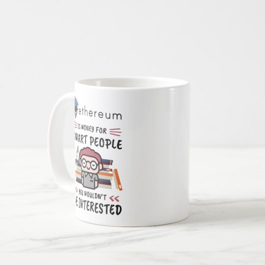 Ethereum ist Geld für intelligente Menschen, Crypt Kaffeetasse (Vorderseite Links)