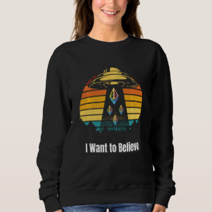 Ethereum Ufo Encounter Retro Sunset Ich Wollte nac Sweatshirt