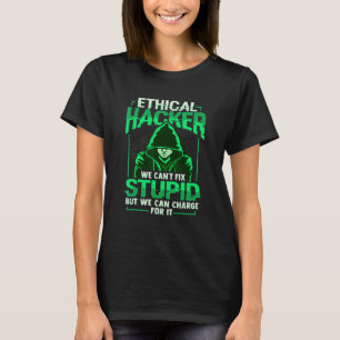 Ethical Hacker White Hat Hacker Cybersecurity T-Shirt