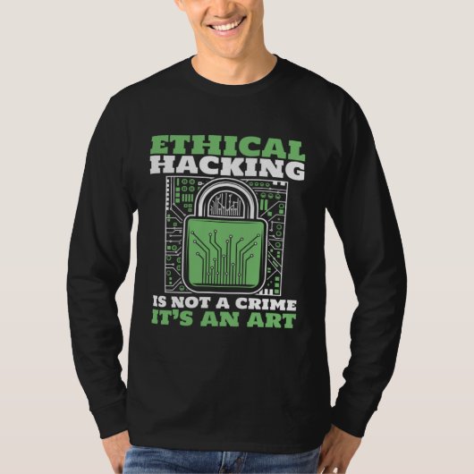 Ethical Hacking Not A Crime Ethical Hacking White  T-Shirt (Vorderseite)