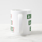 "Ethik! Ethik! Ethik!" Jumbo-Tasse (Rückseite)