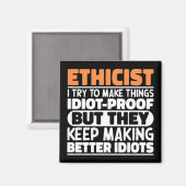 Ethikerin versuche ich Dinge zu Lustigen Sprüchen  Magnet (Vorderseite/Rückseite)