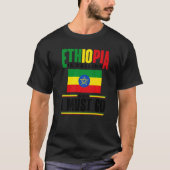 Ethiopia Ethiopian Ethiopia Is Calling And I Must T-Shirt (Vorderseite)