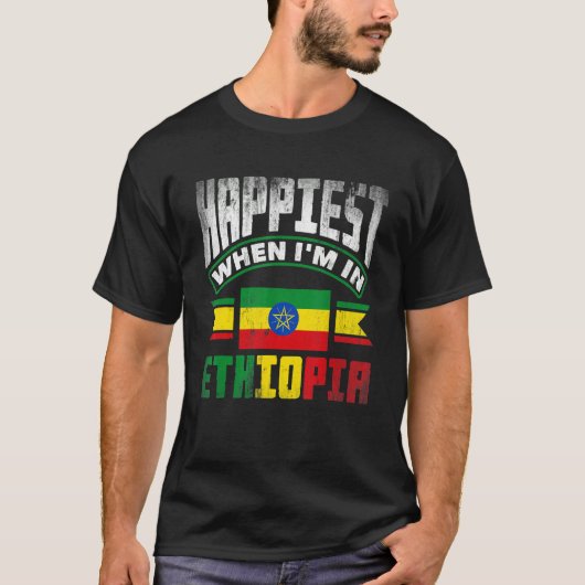 Ethiopia Ethiopian Happiest When Im In Ethiopia 1 T-Shirt (Vorderseite)