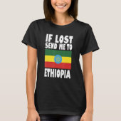 Ethiopia Flag Design If lost send me to Ethiopia T-Shirt (Vorderseite)