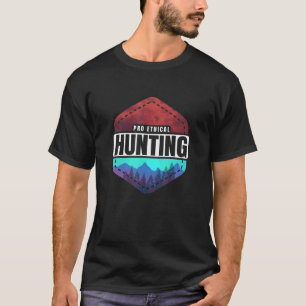 Ethisch inspiriertes Zitat zur Jagd T-Shirt