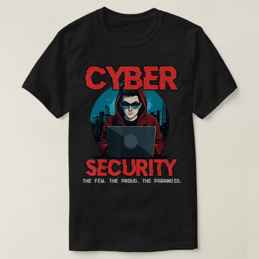 Ethischer Analyst für Cybersicherheit Funny Cybers T-Shirt (Design vorne)