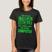 Ethischer Hacker Computer Cybersecurity IT Pen Tes T-Shirt (Vorderseite)