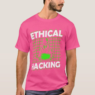 Ethischer Hacker Computer Hack It Hacker T-Shirt