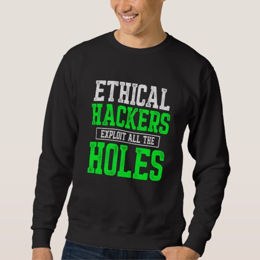 Ethischer Hacker Cybersecurity It Pen Tester 1 Sweatshirt (Vorderseite)