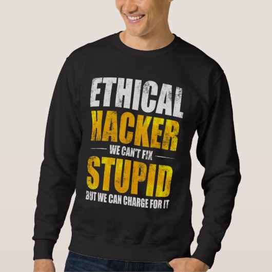 Ethischer Hacker Cybersecurity It Pen Tester 6 Sweatshirt (Vorderseite)