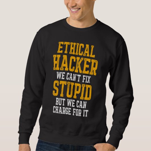 Ethischer Hacker Cybersecurity It Pen Tester Sweatshirt (Vorderseite)