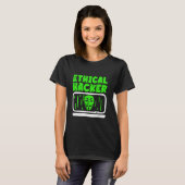 Ethischer Hacker Hacking Hack Computer It Hacker T-Shirt (Vorne ganz)