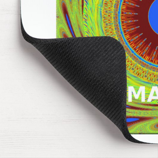 Ethnic Have a Nice Day and a Better Night Mousepad (Ecke)