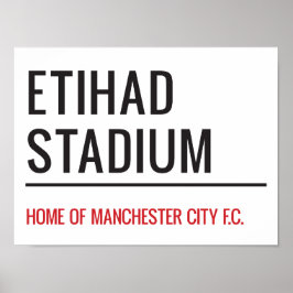 Etihad Stadium Sign Poster