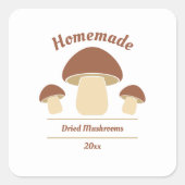 Etikett für Zuhause-Pilze in Dosen oder getrocknet Quadratischer Aufkleber (Vorderseite)