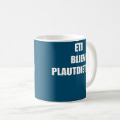 Etj Bliev Plautdietsch Funny Saying For Father Kaffeetasse (VorderseiteRechts)