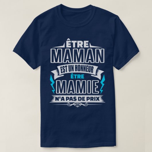 ETRE Mamie NA PAS DE PRIX Fte des grands mres T-Shirt (Design vorne)