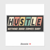 etro Hustle Nichts Gutes kommt einfach Aufkleber (Blatt)