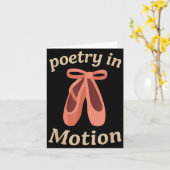 Etry In Motion Ballet Dancer Quote Gift  Karte (Gelbe Blume)