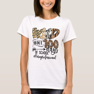 Etwa 100 Tage Schulparaprofessional T-Shirt