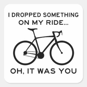 Etwas auf meiner Reise abgestürzt Oh, du hast Radf Quadratischer Aufkleber