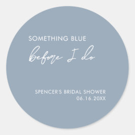 Etwas Blau, bevor ich das moderne Brautparty mache Runder Aufkleber