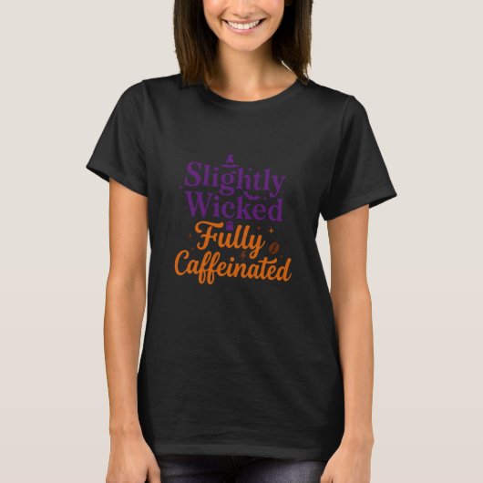 Etwas Böse, Voll Koffein T-Shirt (Vorderseite)