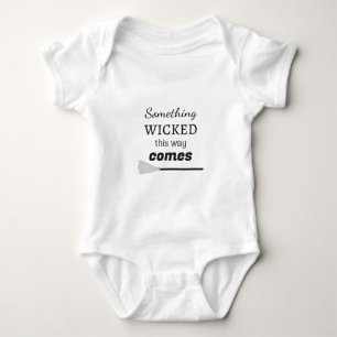 Etwas Böses kommt auf diese Weise Baby Strampler