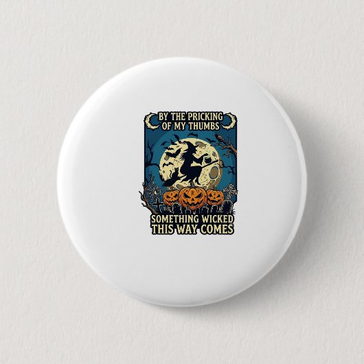 Etwas Böses kommt mit Hexen Halloween Kürbis Button (Vorderseite)