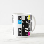 Etwas Chaos ist immer okay Tasse (VorderseiteRechts)