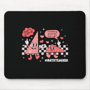 Etwas daran fühlt sich richtig an Mathelehrerin Va Mousepad