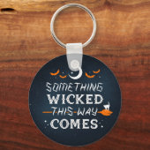 Etwas, das so geknackt wird, kommt Schlüsselanhäng Schlüsselanhänger (Vorderseite)