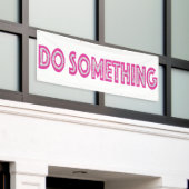Etwas politische Botschaft Banner (Äußeres Gebäude)