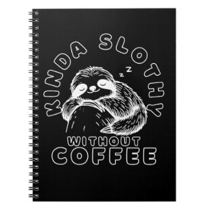 Etwas schlampig ohne Kaffee Lustiger Schlafender F Notizblock