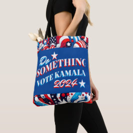 Etwas tun | Abstimmung Kamala 2024 Tasche